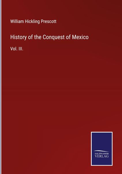 Produktbild: History of the Conquest of Mexico