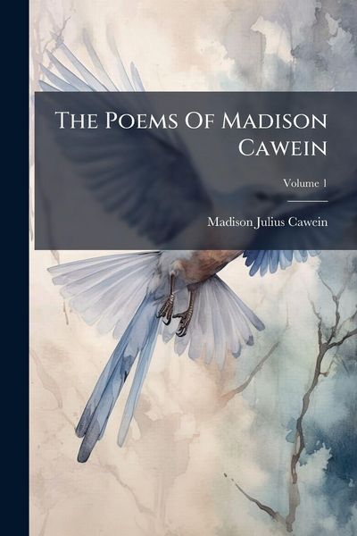 Produktbild: The Poems Of Madison Cawein