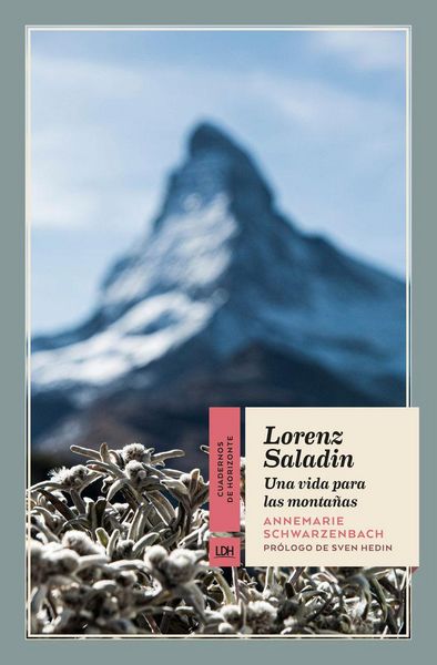 Produktbild: Lorenz Saladin : una vida para las monta&ntilde;as