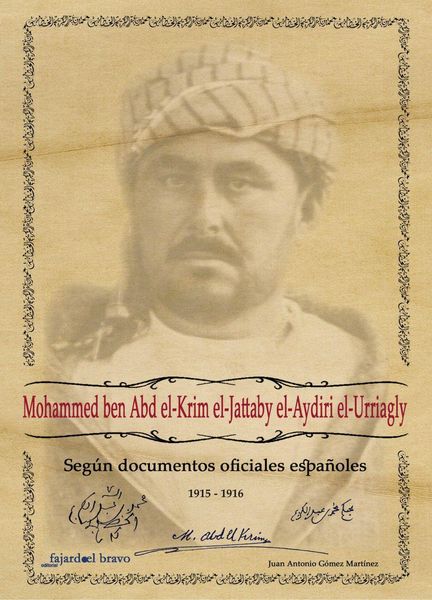 Produktbild: Mohammed ben Abd el-Krim el Jattaby el-Aydiri el-Urriagly seg&uacute;n documentos oficiales espa&ntilde;oles 1915-1916
