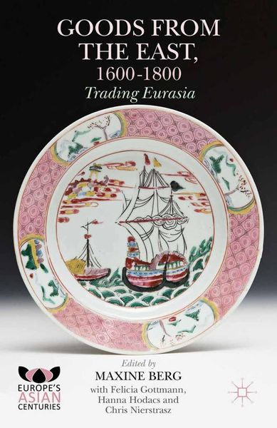 Produktbild: Goods from the East, 1600-1800