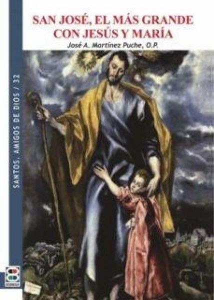 Produktbild: San Jos&eacute;, el m&aacute;s grande con Jes&uacute;s y Mar&iacute;a
