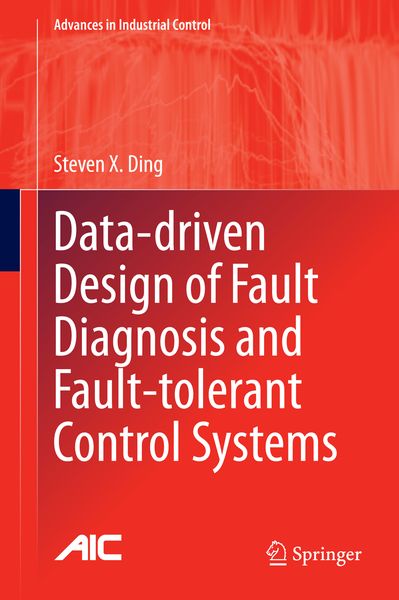 Produktbild: Data-driven Design of Fault Diagnosis and Fault-tolerant Control Systems