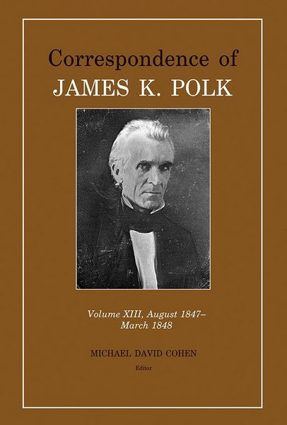 Produktbild: Correspondence of James K. Polk, Volume 13