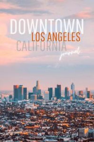 DOWNTOWN LOS ANGELES | CALIFORNIA: Notizheft - DINA5 - Liniert (Glanz-Cover) | 120 Seiten, 60 Blatt | ideal als Tagebuch, Bullet Journal, Ideenbuch,
