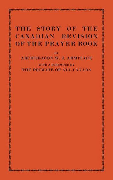 Produktbild: The Story of the Canadian Revision of the Prayer Book