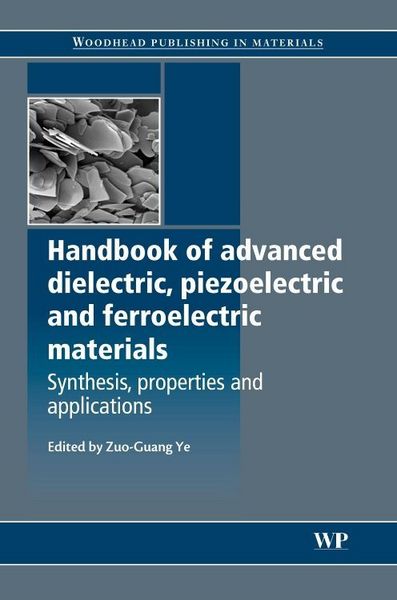 Produktbild: Handbook of Advanced Dielectric, Piezoelectric and Ferroelectric Materials