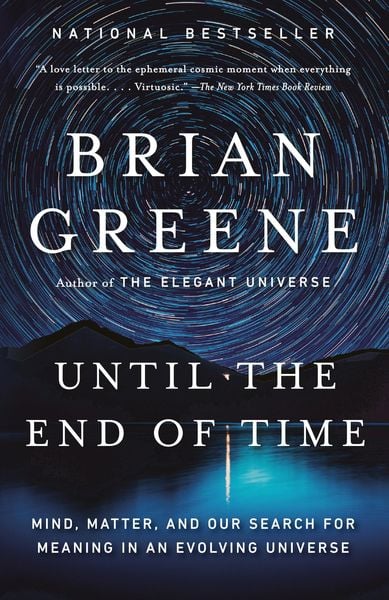 Until the End of Time, Taschenbuch von Brian Greene, Random House LLC US, 978-0-525-43217-3
