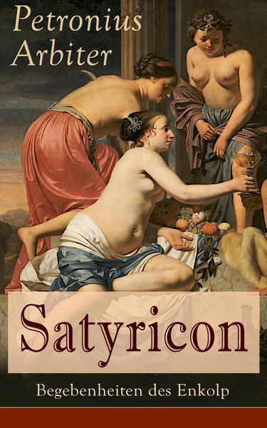 Produktbild: Satyricon: Begebenheiten des Enkolp