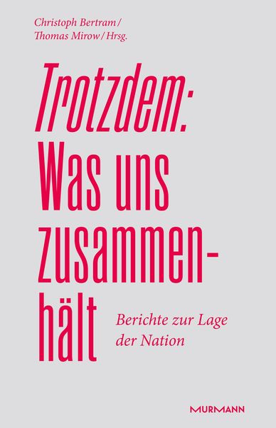 Produktbild: Trotzdem: Was uns zusammenh&auml;lt