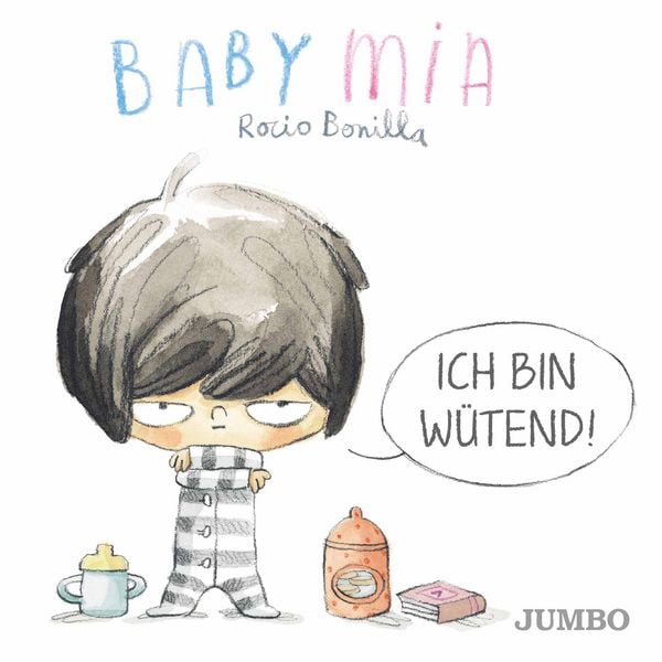 Babymia. Ich bin wütend!, Gebundene Ausgabe von Rocio Bonilla, JUMBO, 9783833744907