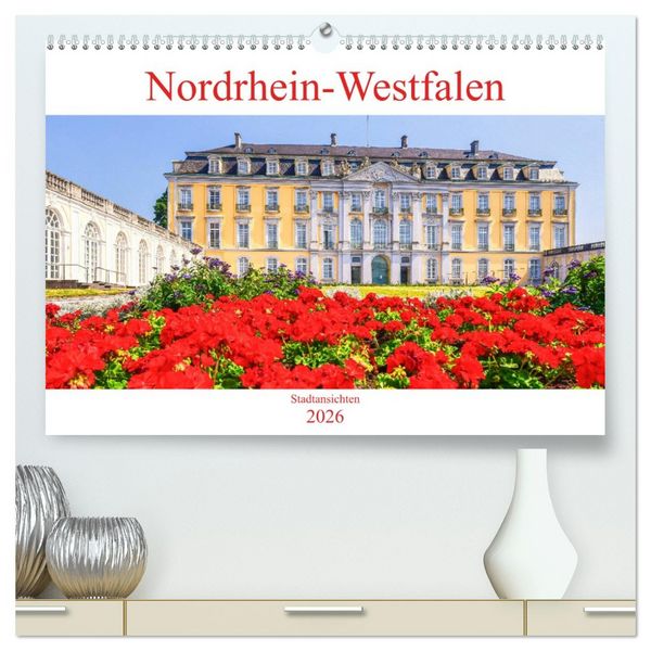 Produktbild: Nordrhein-Westfalen - Stadtansichten (hochwertiger Premium Wandkalender 2026 DIN A2 quer), Kunstdruck in Hochglanz