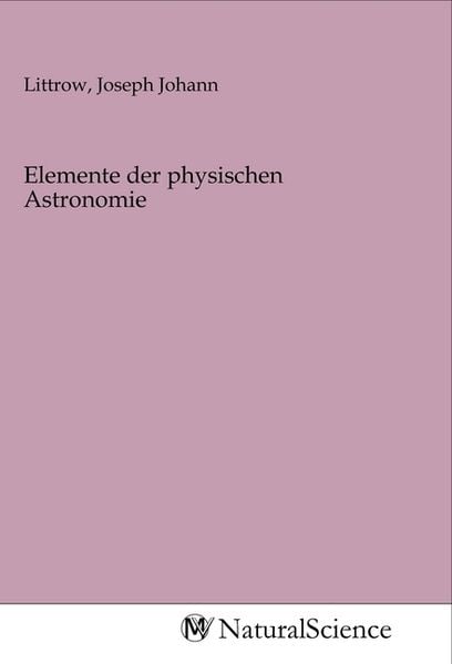 Produktbild: Elemente der physischen Astronomie