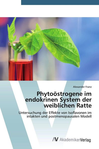 Produktbild: Phyto&ouml;strogene im endokrinen System der weiblichen Ratte