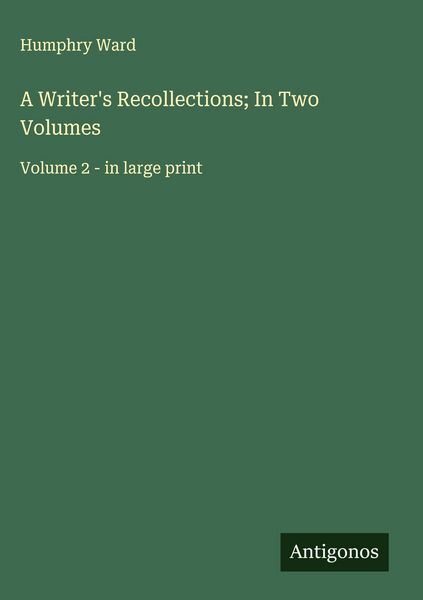 Produktbild: A Writer's Recollections; In Two Volumes
