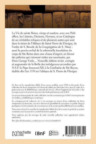 Produktbild: La Vie de Sainte Reine, Vierge Et Martyre, Avec Son Petit Office, Les Litanies, Oraisons, Hymnes