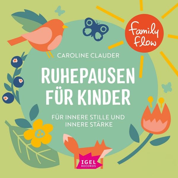 FamilyFlow. Ruhepausen für Kinder. Für innere Stille und Stärke