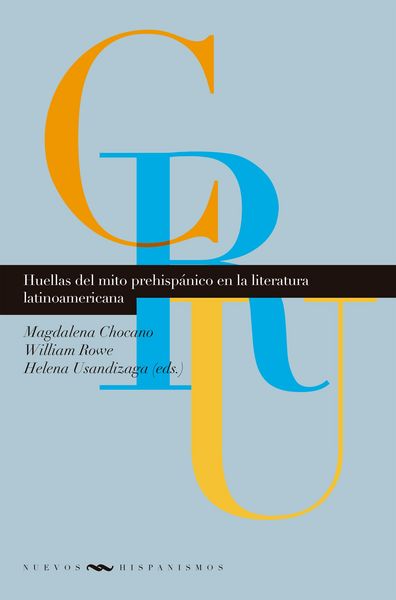 Produktbild: Huellas del mito prehisp&aacute;nico en la literatura latinoamericana