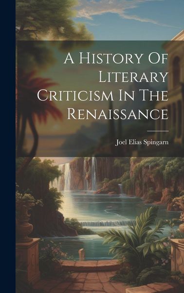 Produktbild: A History Of Literary Criticism In The Renaissance