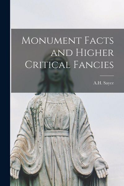 Produktbild: Monument Facts and Higher Critical Fancies [microform]