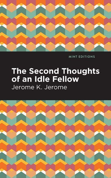 Produktbild: Second Thoughts of an Idle Fellow