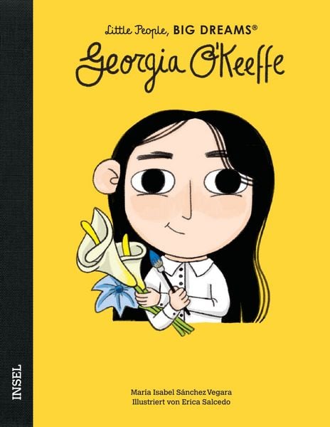 Georgia O’Keeffe – Little People, BIG DREAMS (Deutsche Ausgabe), Gebundene Ausgabe von María Isabel Sánchez Vegara, Insel, 978-3-458-17978-8