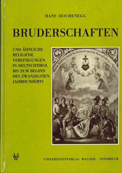 Produktbild: Bruderschaften und ähnliche religiöse Vereinigungen in Deutschtirol bis zum Beginn des 20. Jahrhunderts
