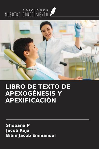 Produktbild: Libro De Texto De Apexog&eacute;nesis Y Apexificaci&oacute;n