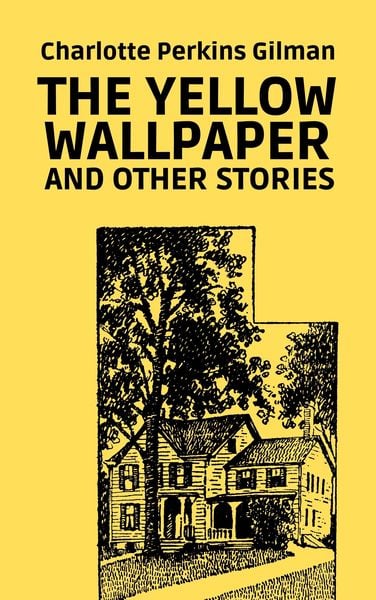 Produktbild: The Yellow Wallpaper and Other Stories