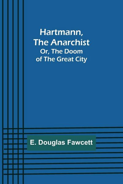 Produktbild: Hartmann, the Anarchist; Or, The Doom of the Great City