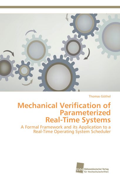Produktbild: Mechanical Verification of Parameterized Real-Time Systems