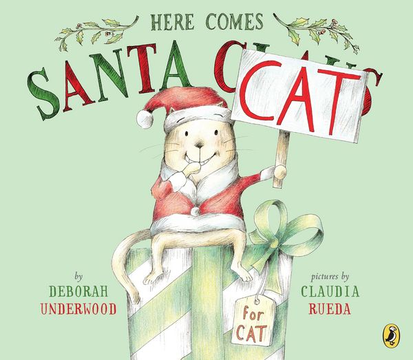 Here Comes Santa Cat, Taschenbuch von Deborah Underwood, Random House N.Y., 9780425287958