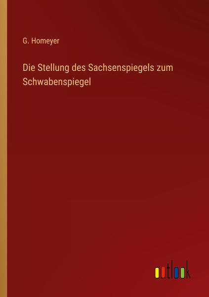 Produktbild: Die Stellung des Sachsenspiegels zum Schwabenspiegel