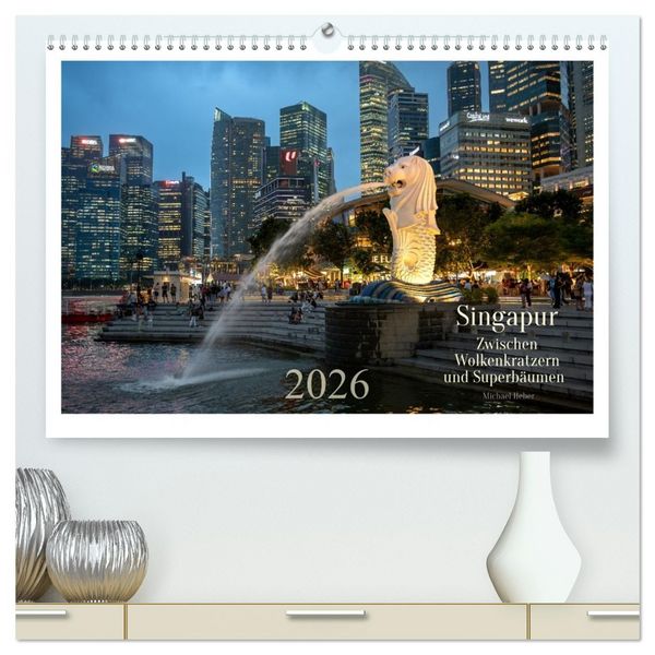 Produktbild: Singapur: Zwischen Wolkenkratzern und Superb&auml;umen (hochwertiger Premium Wandkalender 2026 DIN A2 quer), Kunstdruck in Hochglanz