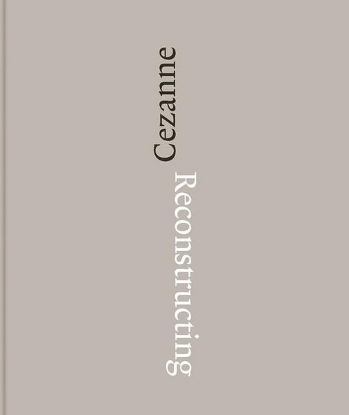 Produktbild: Reconstructing C&eacute;zanne