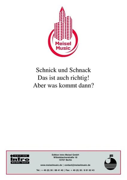 Produktbild: Schnick und Schnack - Das ist auch richtig! Aber was kommt dann?
