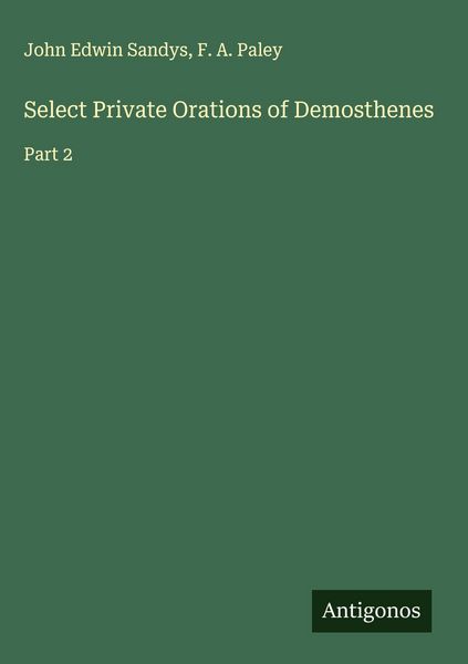 Produktbild: Select Private Orations of Demosthenes