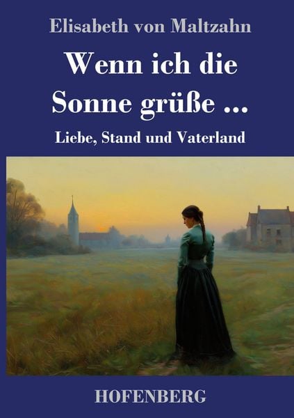 Produktbild: Wenn ich die Sonne gr&uuml;&szlig;e ...