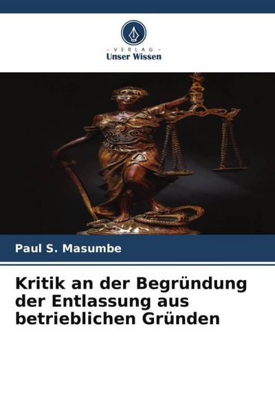 Produktbild: Kritik an der Begr&uuml;ndung der Entlassung aus betrieblichen Gr&uuml;nden
