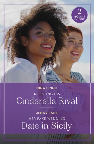 Produktbild: Resisting His Cinderella Rival / Her Fake Wedding Date In Sicily