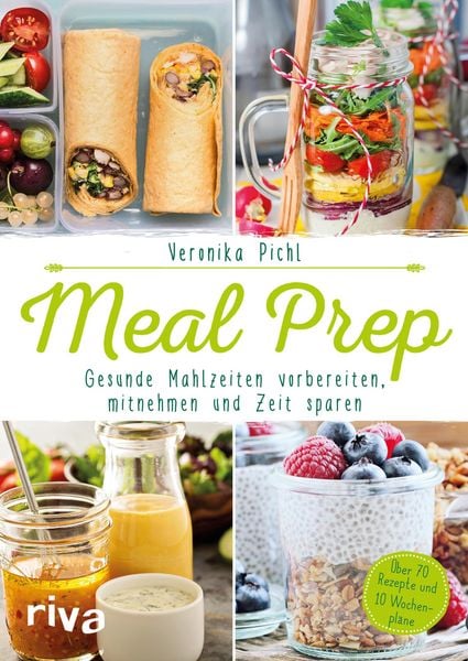 Produktbild: Meal Prep - Gesunde Mahlzeiten vorbereiten, mitnehmen und Zeit sparen