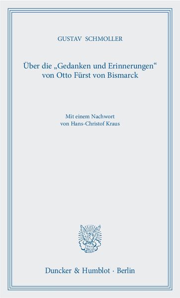 Produktbild: &Uuml;ber die "Gedanken und Erinnerungen" von Otto F&uuml;rst von Bismarck.