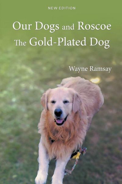 Produktbild: Our Dogs and Roscoe the Gold-Plated Dog