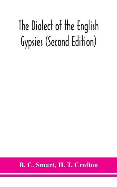 Produktbild: The dialect of the English gypsies (Second Edition)