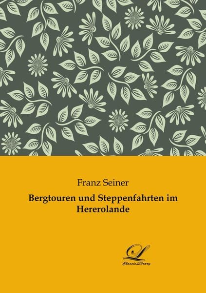 Produktbild: Bergtouren und Steppenfahrten im Hererolande