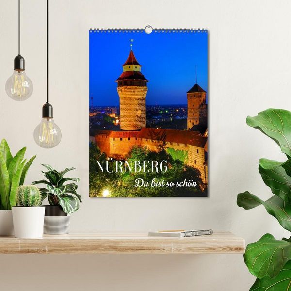 Produktbild: N&Uuml;RNBERG. Du bist so sch&ouml;n (Wandkalender 2027 DIN A3 hoch), CALVENDO Monatskalender