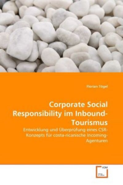 Tögel, F: Corporate Social Responsibility im Inbound-Tourism, Taschenbuch von Florian Tögel, VDM, 9783639311433