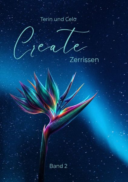Produktbild: Create - die Gestaltersaga / Create Zerrissen