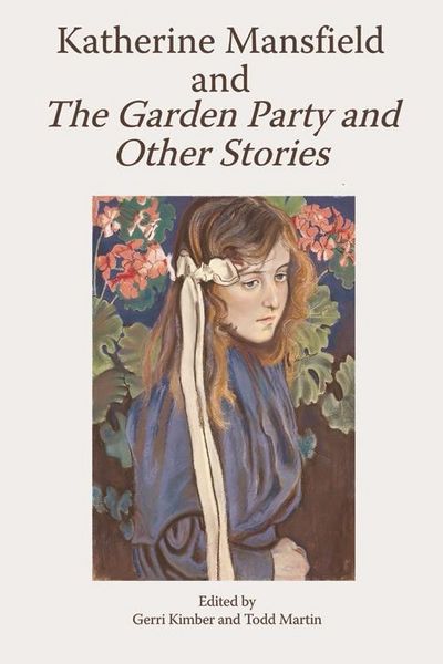 Produktbild: Katherine Mansfield and The Garden Party and Other Stories