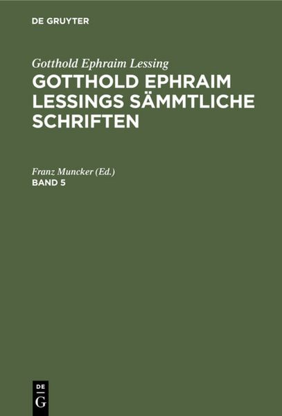 Produktbild: Gotthold Ephraim Lessings S&auml;mmtliche Schriften. Band 5